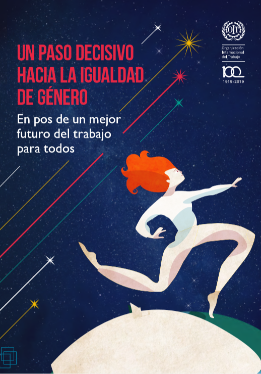 Un paso decisivo hacia la igualdad de género: En pos de un mejor futuro del trabajo para todos