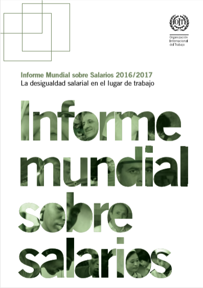 Informe mundial sobre salarios 2016/2017: Desigualdades salariales en el lugar de trabajo
