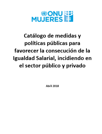 Catálogo de medidas y políticas públicas para favorecer la consecución de la Igualdad Salarial, incidiendo en el sector público y privado